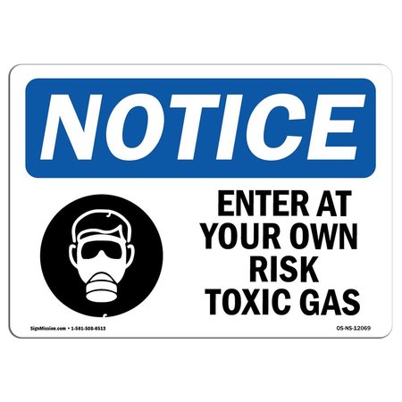 SIGNMISSION OSHA Sign, 12" H, 18" W, Aluminum, Enter At Your Own Risk Toxic Gases Sign With Symbol, Landscape OS-NS-A-1218-L-12069